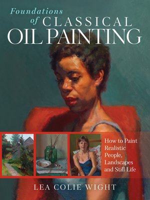 cover image of Foundations of Classical Oil Painting